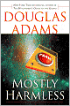 Mostly Harmless (Hitchhiker's Guide Series #5)