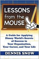 Lessons from the Mouse by Dennis Snow: Book Cover