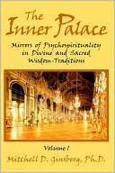 Inner Palace: Mirrors of Psychospirituality in Divine and Sacred Wisdom-Traditions