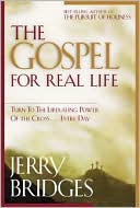 The Gospel for Real Life