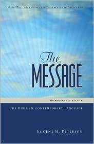 The Message New Testament w/ Psalms and Proverbs