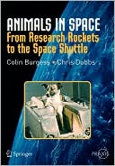 Animals in Space: From Research Rockets to the Space Shuttle