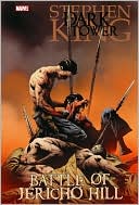 The Battle of Jericho Hill (Dark Tower Graphic Novel Series #5)