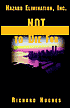Hazard Elimination, Inc. - Not to Die For