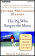 The Pig Who Sang to the Moon: The Emotional World of Farm Animals