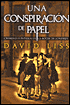 Una conspiracion de papel (A Conspiracy of Paper)