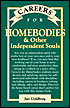Careers for Homebodies and Other Independent Souls