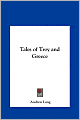 Tales of Troy and Greece