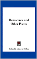 Renascence and Other Poems