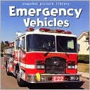 Emergency Vehicles (Snapshot Picture Library Series)