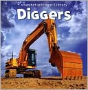Diggers (Snapshot Picture Library Series)