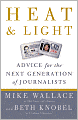 Heat and Light: Advice for the Next Generation of Journalists