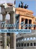 Travel Rome, Italy: illustrated guide, phrasebook and maps.