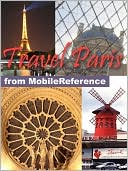Travel Paris, France: illustrated city guide, phrasebook, and maps