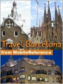 Travel Barcelona and Catalonia, Spain by MobileReference: NOOK Book Cover