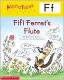 Fifi Ferret's Flute: Letter F