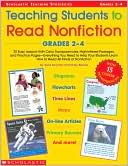 Teaching Students to Read Nonfiction: Grades 2-4: 20 Easy Lessons With Color Transparencies, High-Interest Passages, and Practice Pages - Everything You Need to Help Your Students Learn How to Read All Kinds of Nonfiction