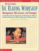 Revisiting the Reading Workshop: Management, Mini-Lessons, and Strategies