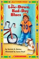 The Low-Down, Bad-Day Blues