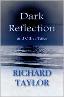 Dark Reflection and Other Tales