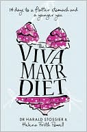 The Viva Mayr Diet: 14 Days to a Flatter Stomach and a Younger You