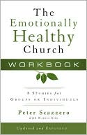 The Emotionally Healthy Church Workbook: 8 Studies for Groups or Individuals