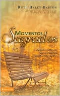 Sacred Rythms: Arranging Our Lives for Spiritual Transformation