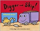 Digger and Skip