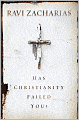 Has Christianity Failed You?