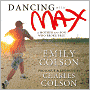 Dancing with Max: A Mother and Son Who Broke Free