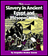 Slavery in Ancient Egypt and Mesopotamia (History of Slavery Library Series)
