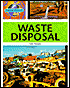 Waste Disposal (Earth Watch Series)