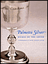 Palmetto Silver: Riches of the South: A Celebration of South Carolina Silver