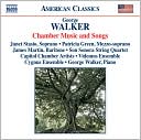 George Walker: Chamber Music and Songs