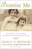 Promise Me: How a Sister's Love Launched the Global Movement to End Breast Cancer
