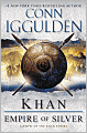 Khan: Empire of Silver (Genghis Khan: Conqueror Series #4)