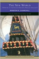 A History of the English Speaking Peoples, Volume 2 - The New World (Barnes & Noble Library of Essential Reading)