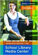 download Administering the School Library Media Center book