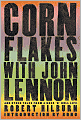 Corn Flakes with John Lennon: And Other Tales from a Rock 'n' Roll Life