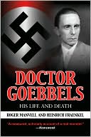 Doctor Goebbels: His Life and Death