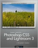 Photoshop CS5 and Lightroom 3: A Photographer's Handbook