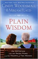 Plain Wisdom: An Invitation into an Amish Home and the Hearts of Two Women
