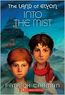 Into the Mist (The Land of Elyon Series)