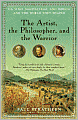 The Artist, the Philosopher, and the Warrior: Da Vinci, Machiavelli, and Borgia and the World They Shaped