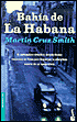 Bahia de la Habana (Havana Bay)