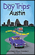 Day Trips from Austin: Getaways Less than Two Hours Away