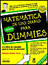 Matematica de USO Diario Para Dummies (Para Dummies Series)