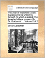 The vicar of Wakefield: a tale. Supposed to be written by himself. To which is added: The deserted village: a poem. By Dr. Goldsmith. ... Volume 2 of 2