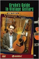 Gruhn Vintage Guitar Pack: Includes Gruhn's Guide to Vintage Guitars book and How to Buy a Vintage Guitar DVD