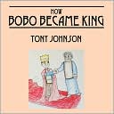 How Bobo Became King